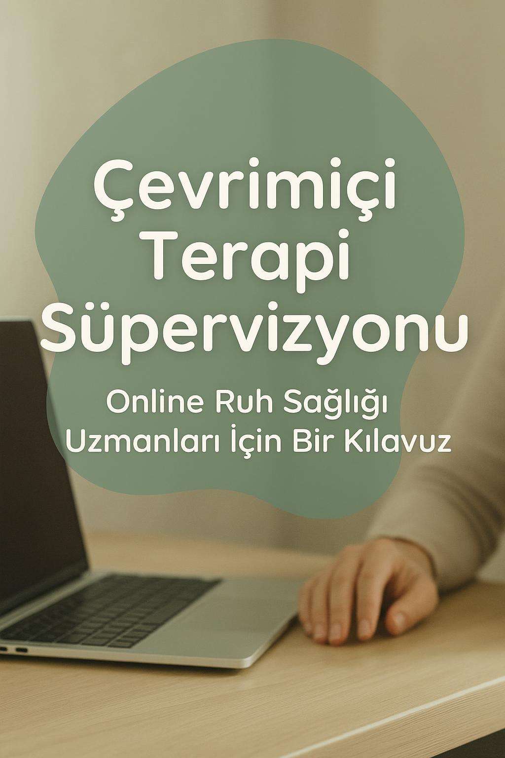 Online terapi uzmanları için süpervizyonun önemi ve faydaları hakkında bilgi edinin.