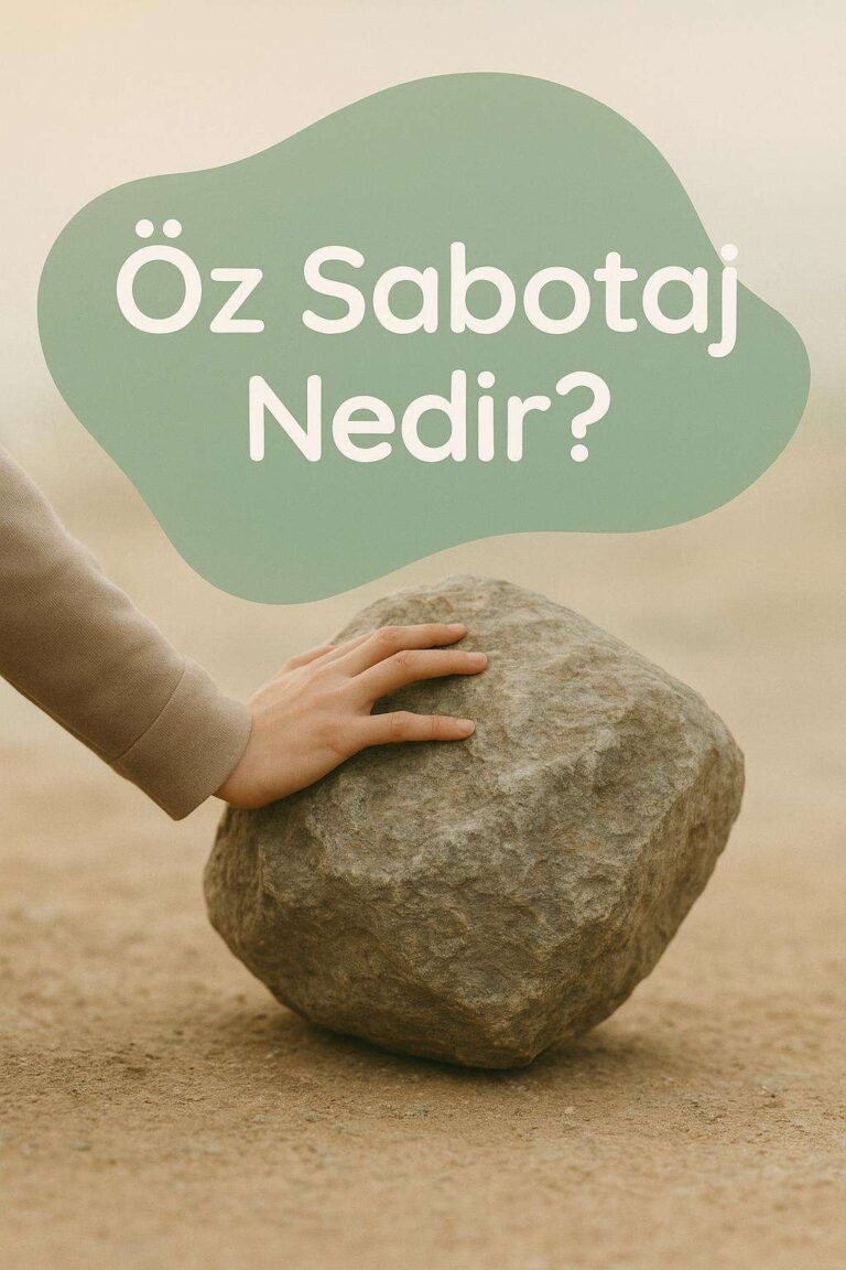 Öz Sabotaj: Başarınızın Önüne Neden Geçersiniz?