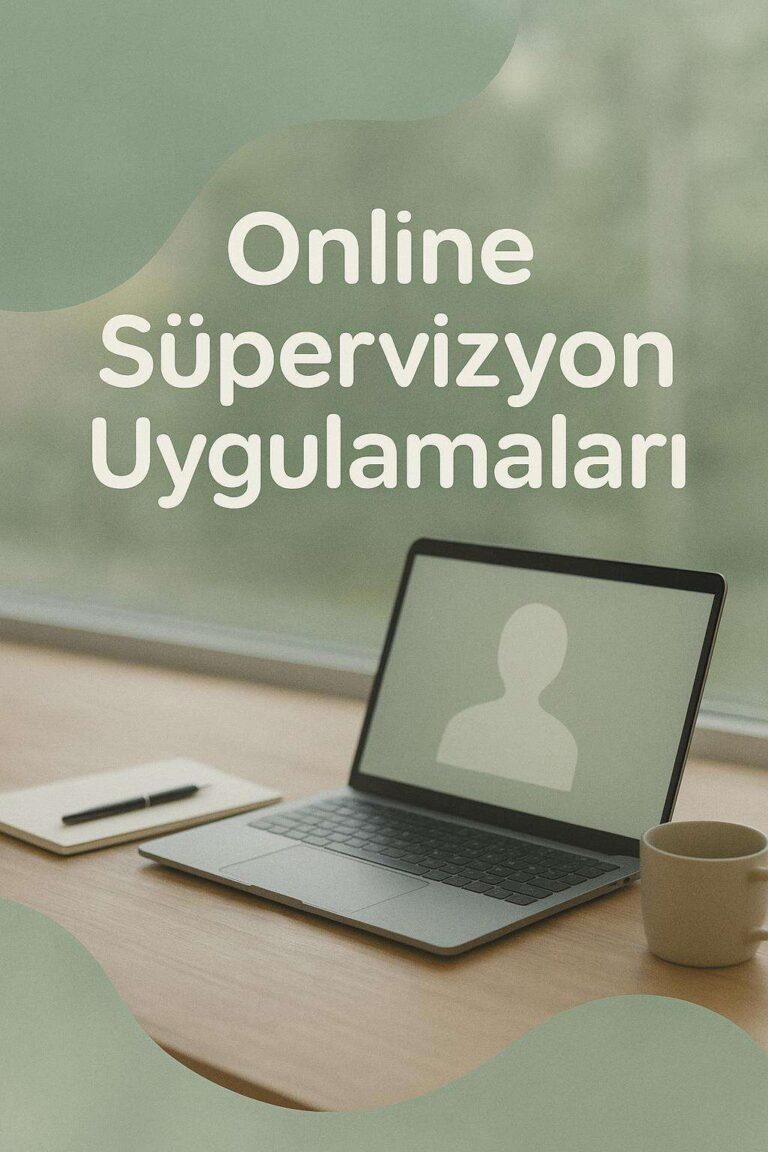 Online Süpervizyon Uygulamaları
