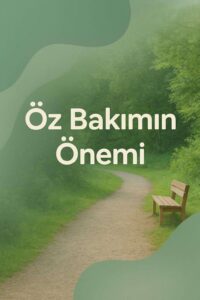 Terapistin Kapsamlı Öz Bakım Rehberi