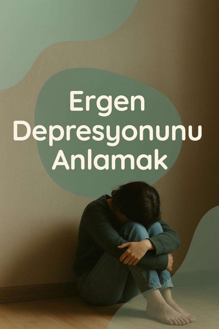 Ergenlikte Depresyon: Gözden Kaçan İşaretler