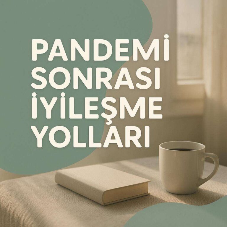 Pandemi Sonrası Dünyada Ruh Sağlığı