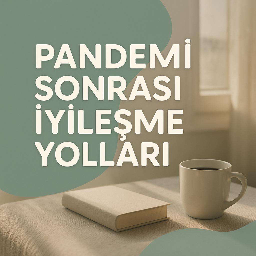 Pandemi Sonrası Dünyada Ruh Sağlığı