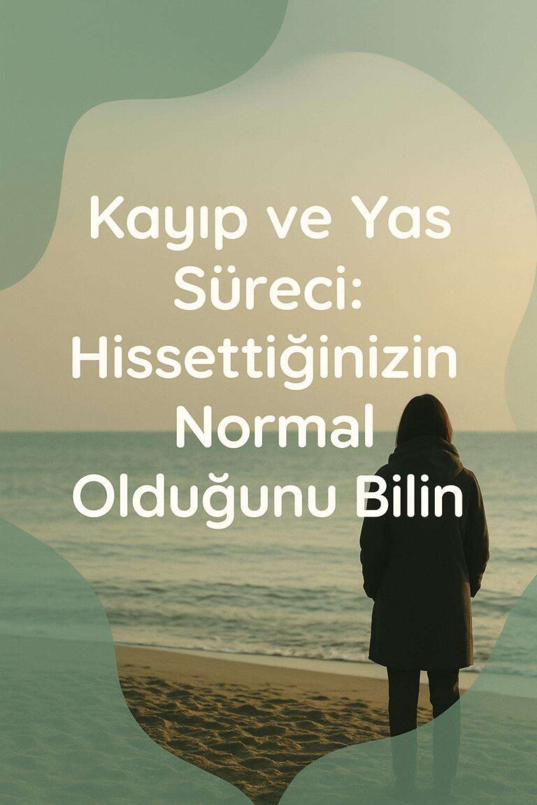 Kayıp ve Yas Süreci