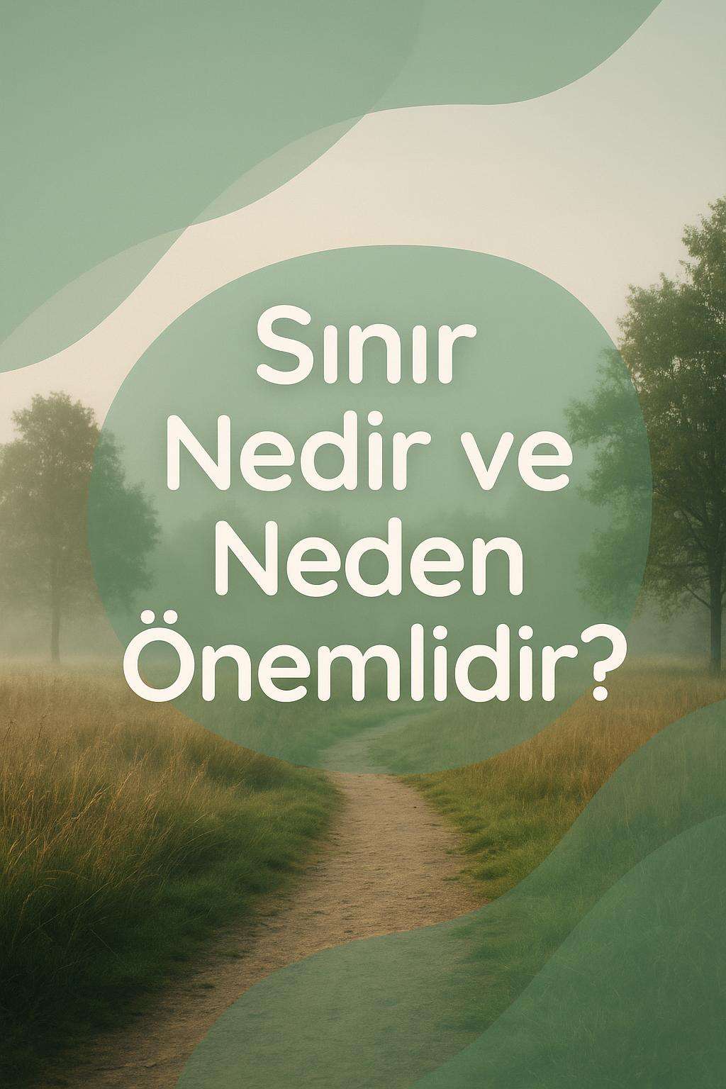 İlişkilerde sağlıklı sınırlar koymak için etkili yöntemler. Kişisel gelişiminizi destekleyin.