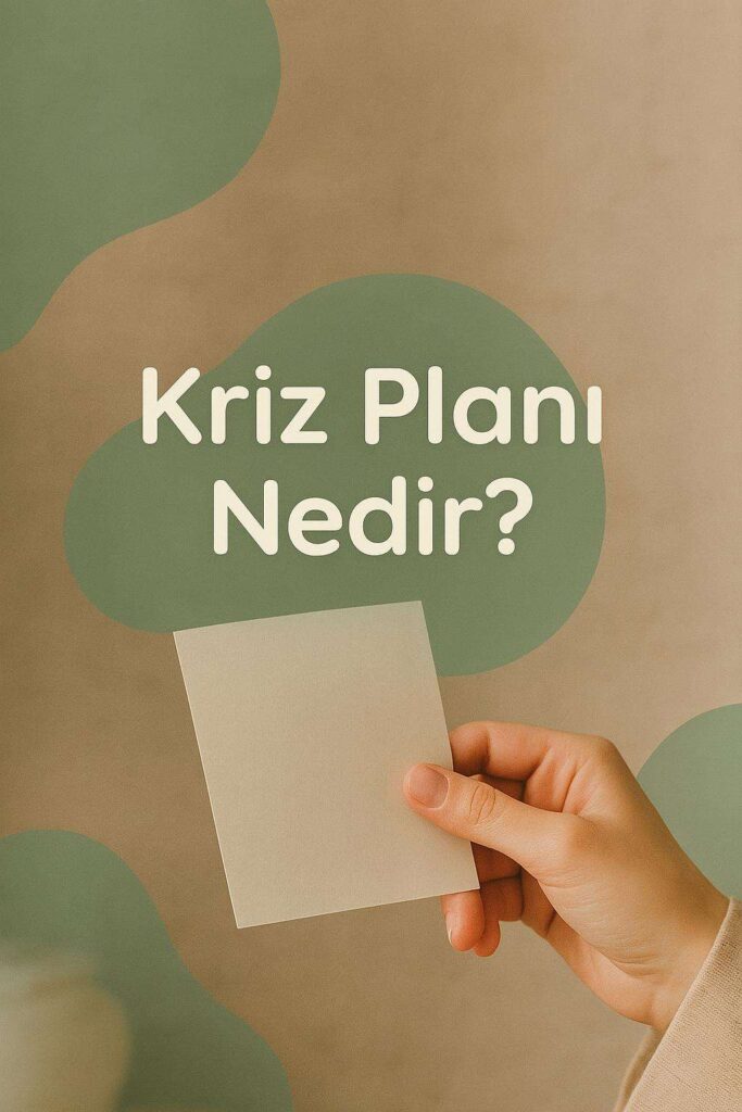 Danışanla Kriz Planı Hazırlamak