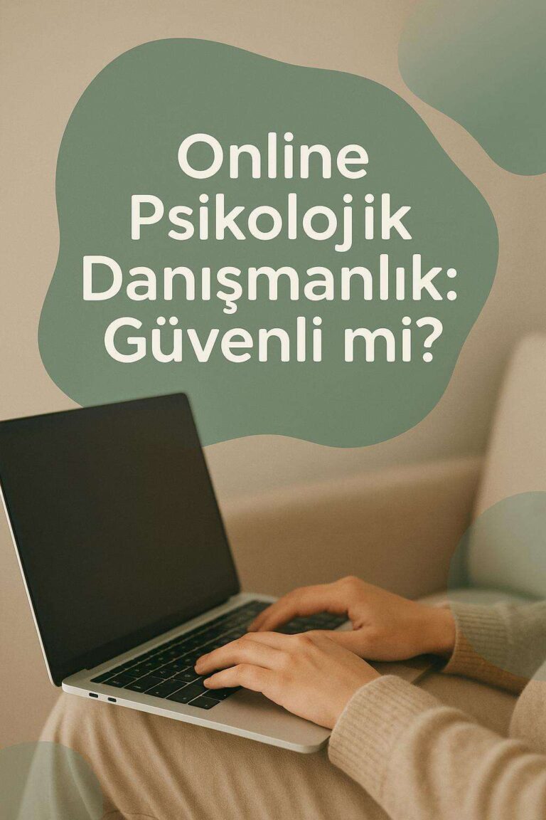 Online Psikolojik Danışmanlık Güvenli mi?